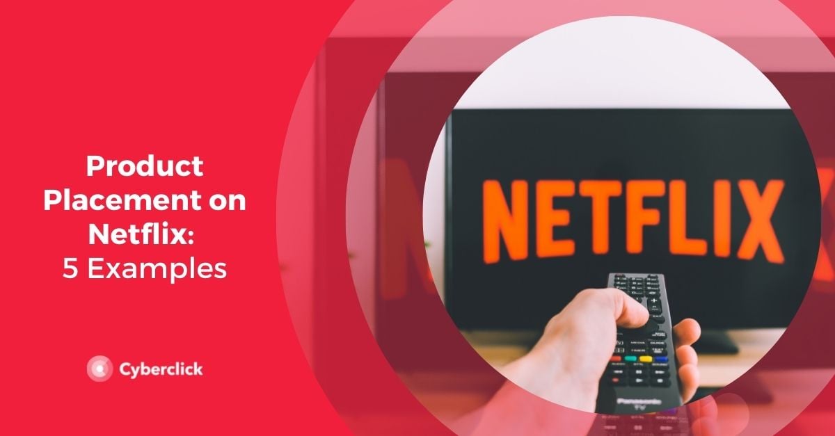 Product Placement on Netflix 5 Examples